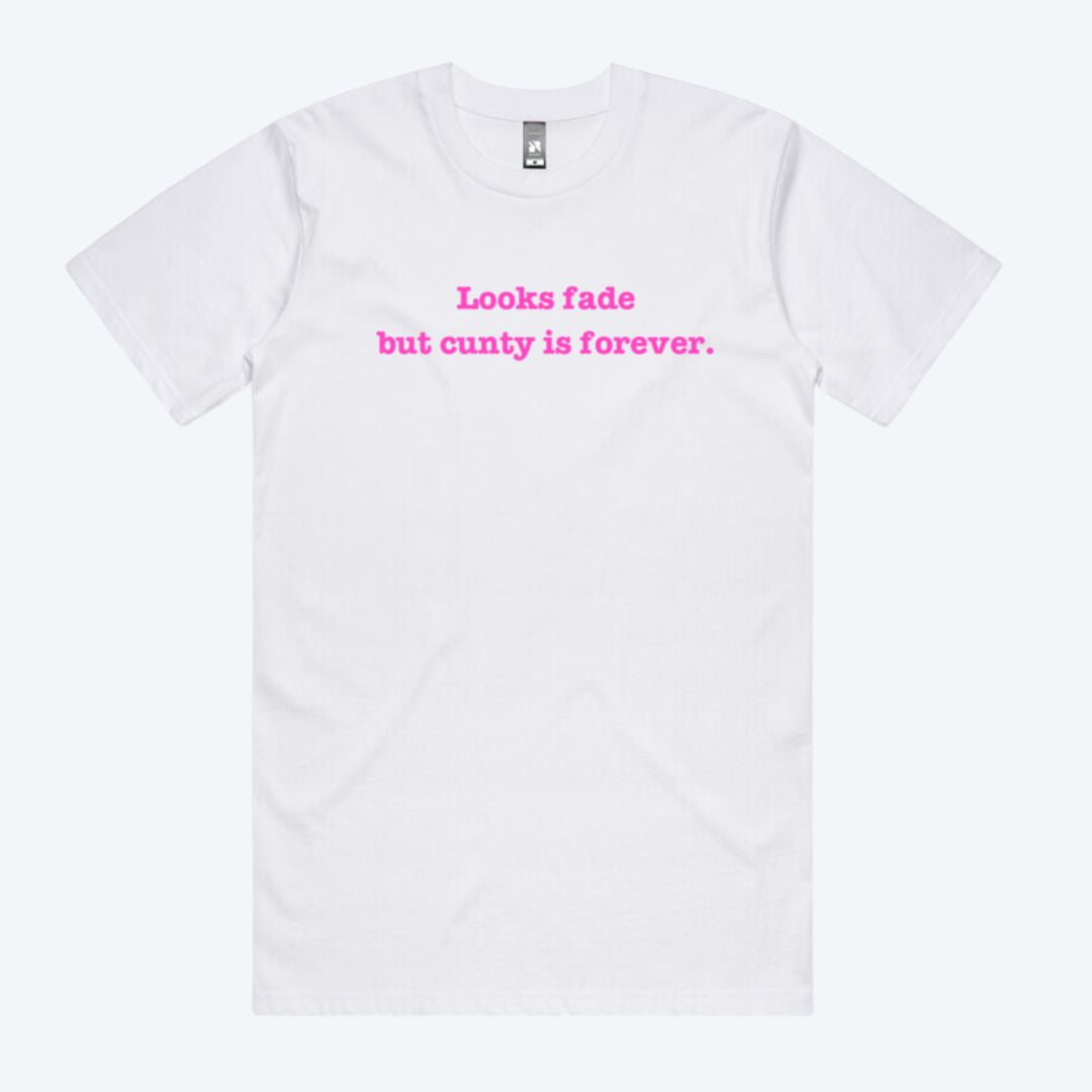Cunty Is Forever White Tee