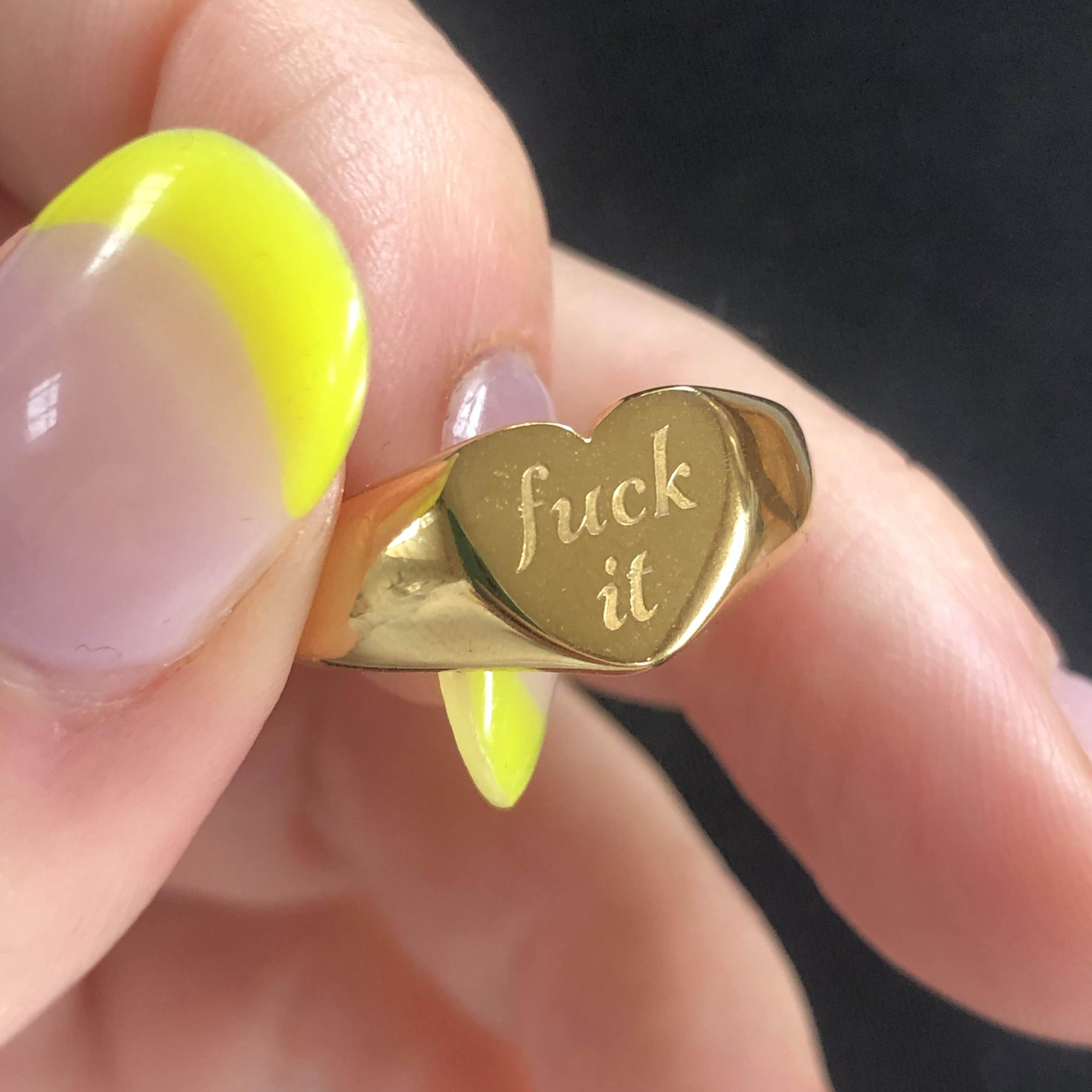 'FUCK IT' Heart Signet Ring